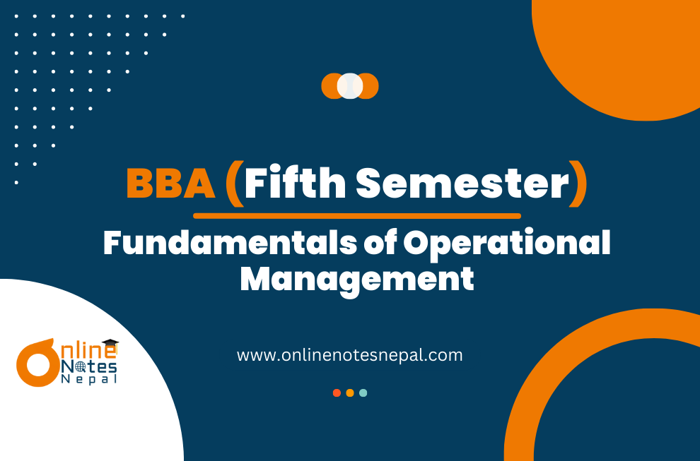 Fundamentals of Operational Management - Fifth Semester (BBA)